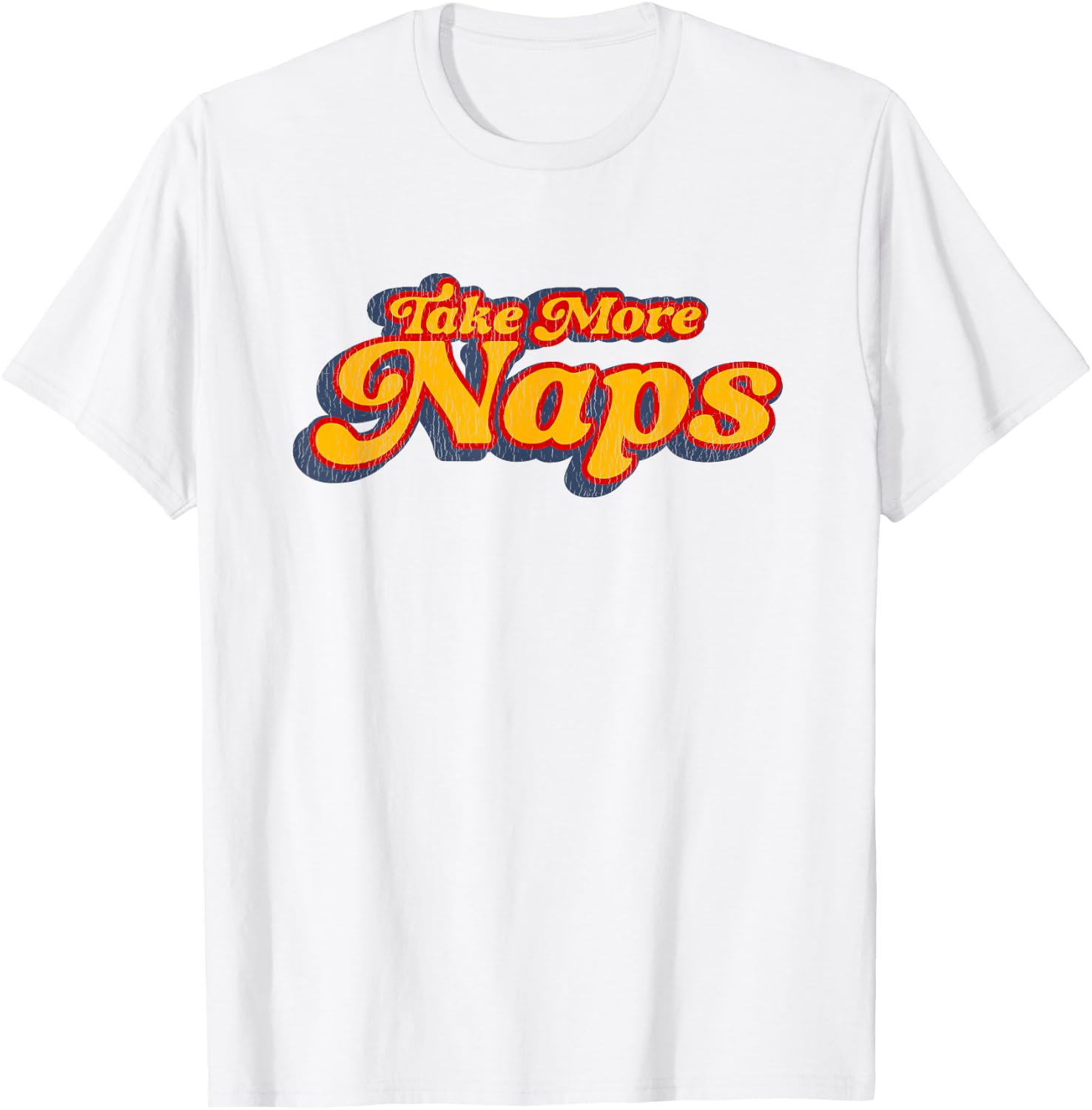 Take More Naps, Retro Funny Nap Napping T-Shirt - T-Shirt | White