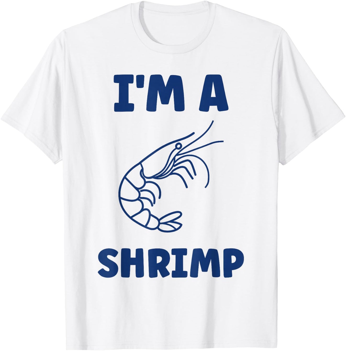 Small Crustacean Shrimp Cute Minimalist i'm a Shrimp T-Shirt - T-Shirt | White
