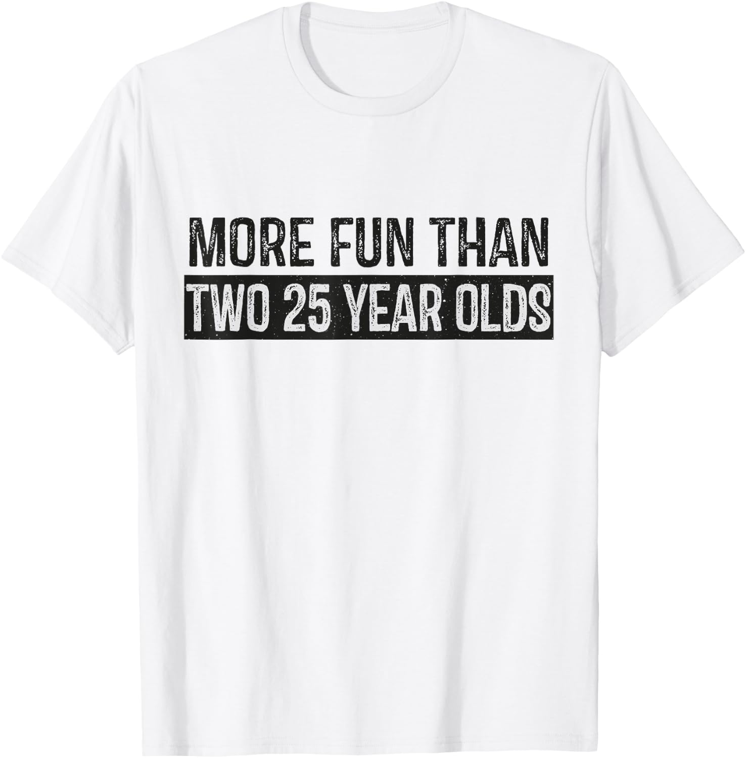 More Fun Than 2 25 Year Olds Cute 50th Birthday Party Funny T-Shirt - T-Shirt | White