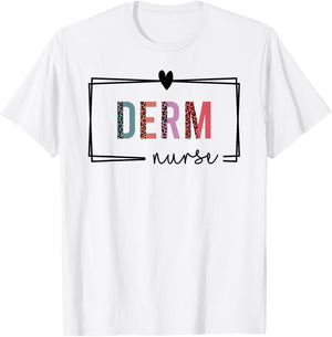 Derm Nurse Dermatology Nurse Nurses Day T-Shirt - T-Shirt | White