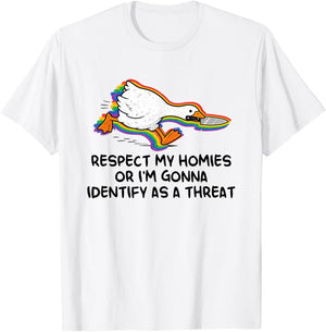 Respect My-Homies Or I'm Gonna Identify As A-Threat LGBTQ T-Shirt - T-Shirt | White