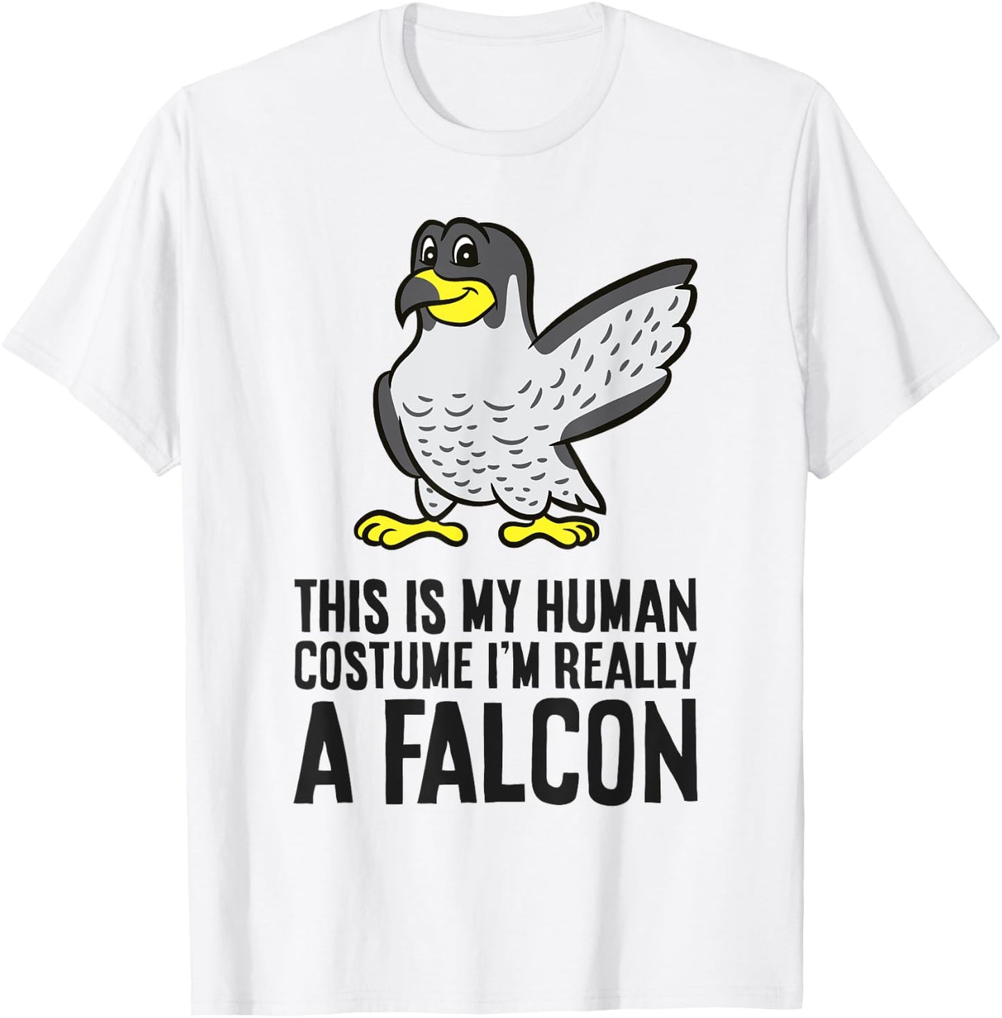This Is My Human Costume I'm Really A Falcon T-Shirt - T-Shirt | White