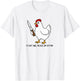 Flight was Never an Option Sarcastic Hen Men Women Humor T-Shirt - T-Shirt | White