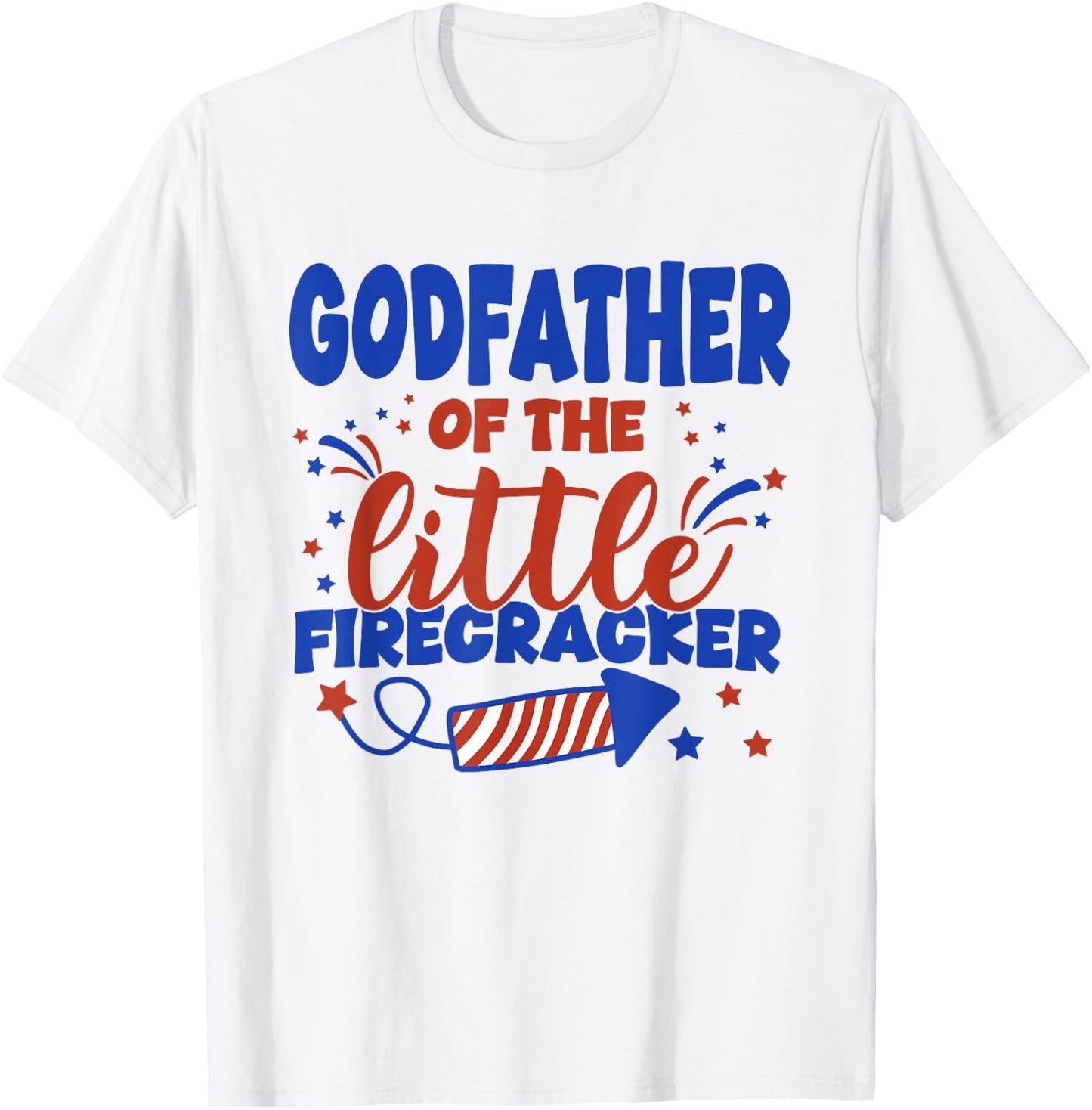 Godfather of The Little Firecracker Fourth of July Birthday T-Shirt - T-Shirt | White