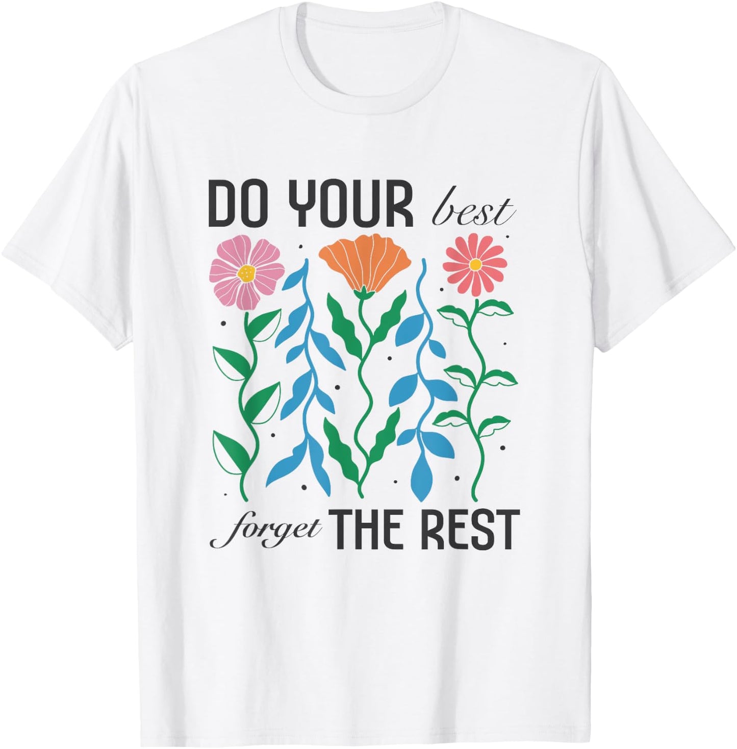 Women's Boho Motivational Inspirational Positive Quote Cute T-Shirt - T-Shirt | White