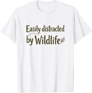 Easily Distracted By Wildlife Outdoor Nature Lover T-Shirt - T-Shirt | White
