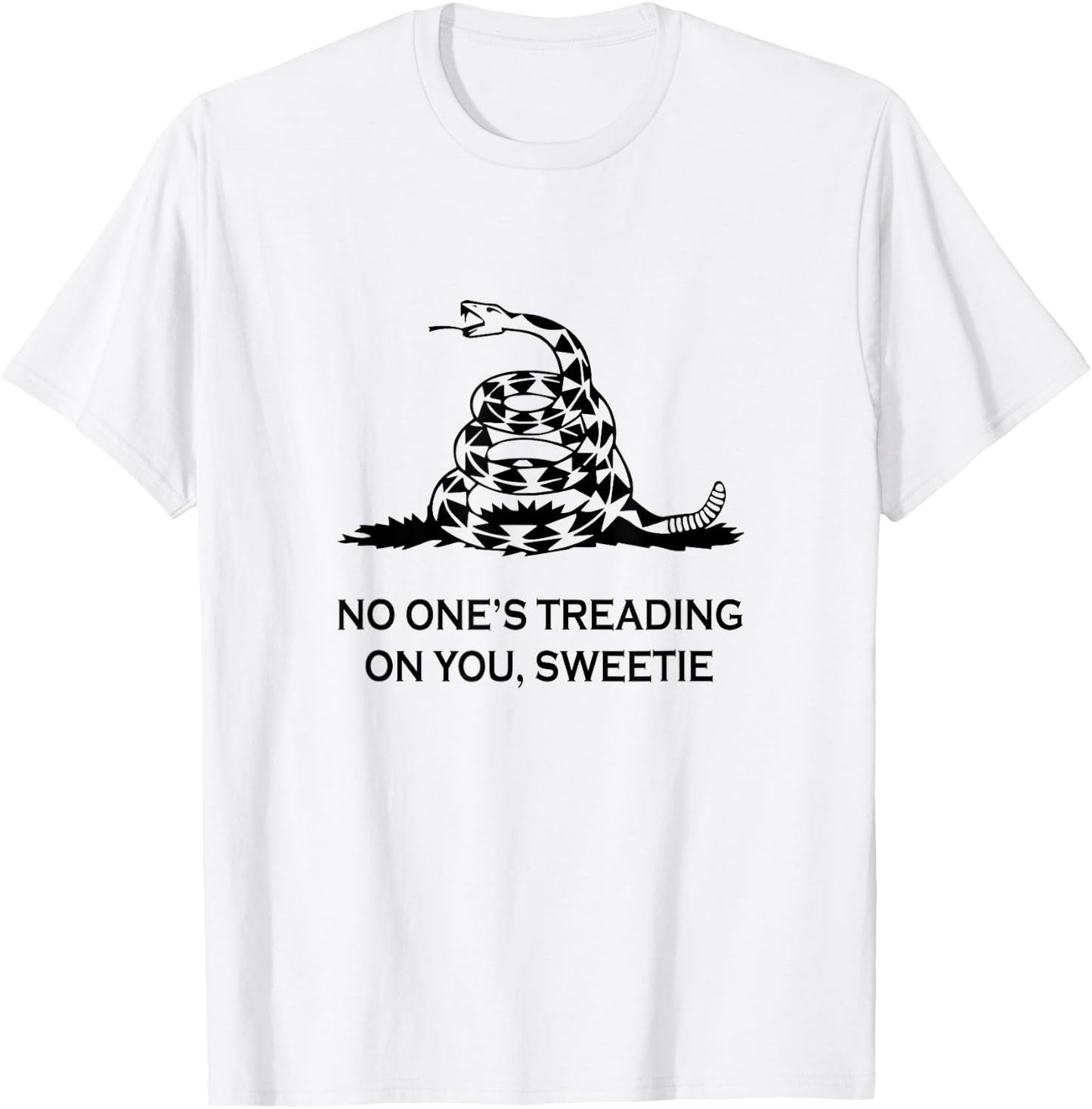 No One's Treading on You Sweetie T-Shirt - T-Shirt | White