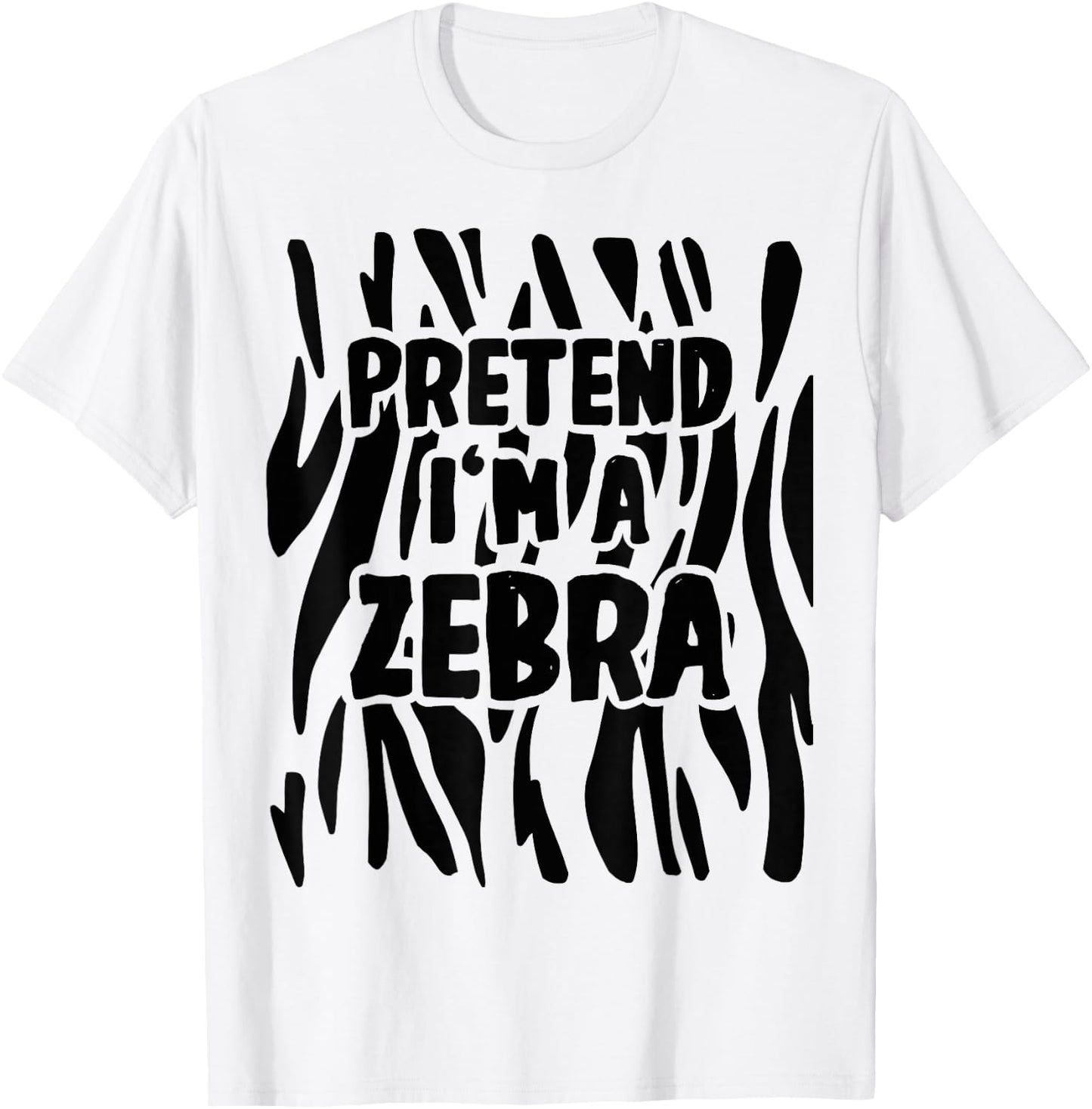 Pretend I'm a Zebra Costume Halloween T-Shirt - T-Shirt | White