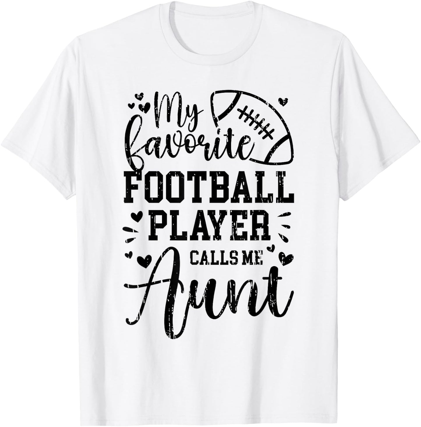 My Favorite Football Player Aunt Football Aunt T-Shirt - T-Shirt | White