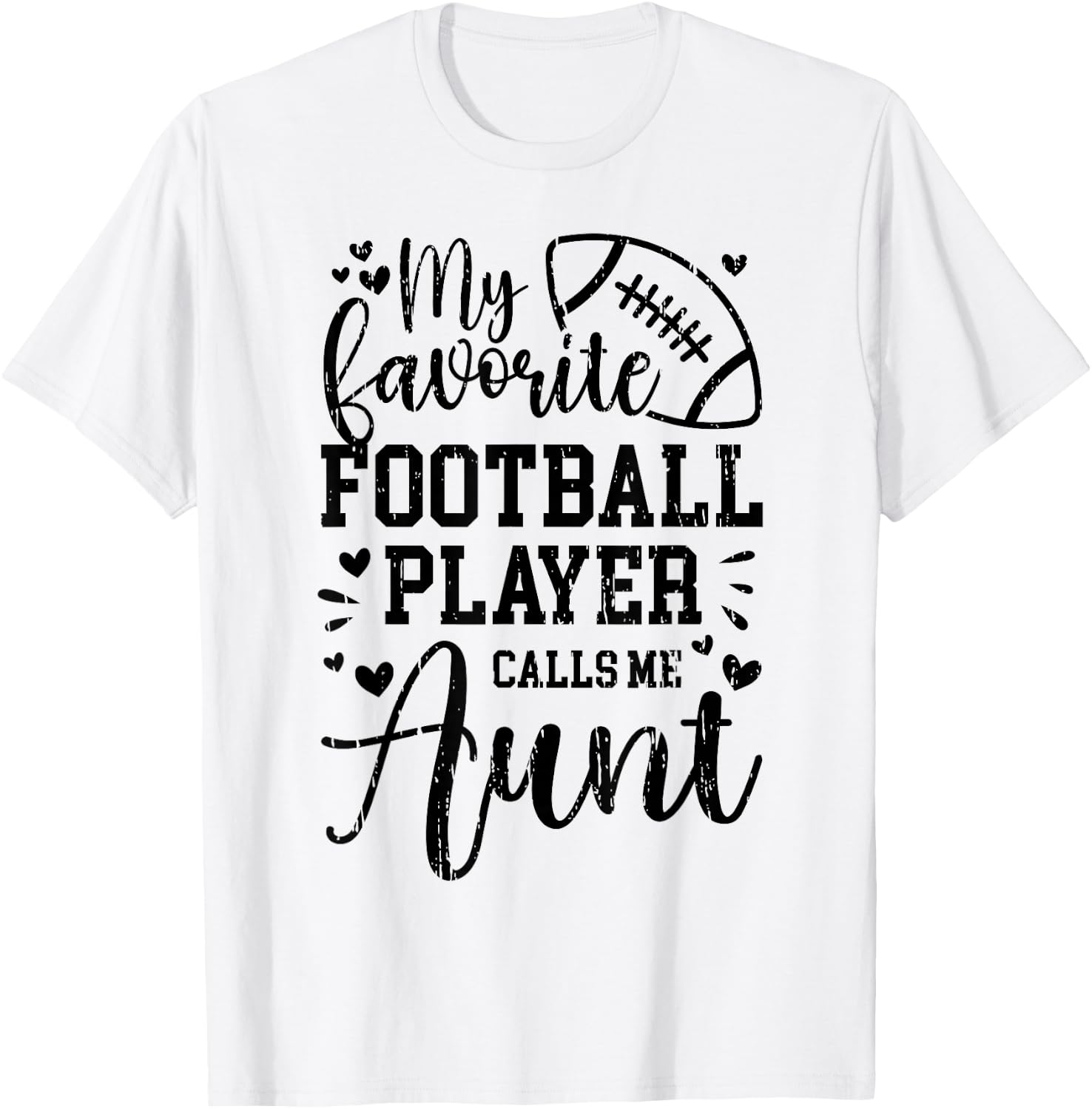My Favorite Football Player Aunt Football Aunt T-Shirt - T-Shirt | White