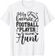 My Favorite Football Player Aunt Football Aunt T-Shirt - T-Shirt | White
