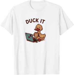 The Duck It Burnout Duck – Relatable Work & School Humor T-Shirt - T-Shirt | White