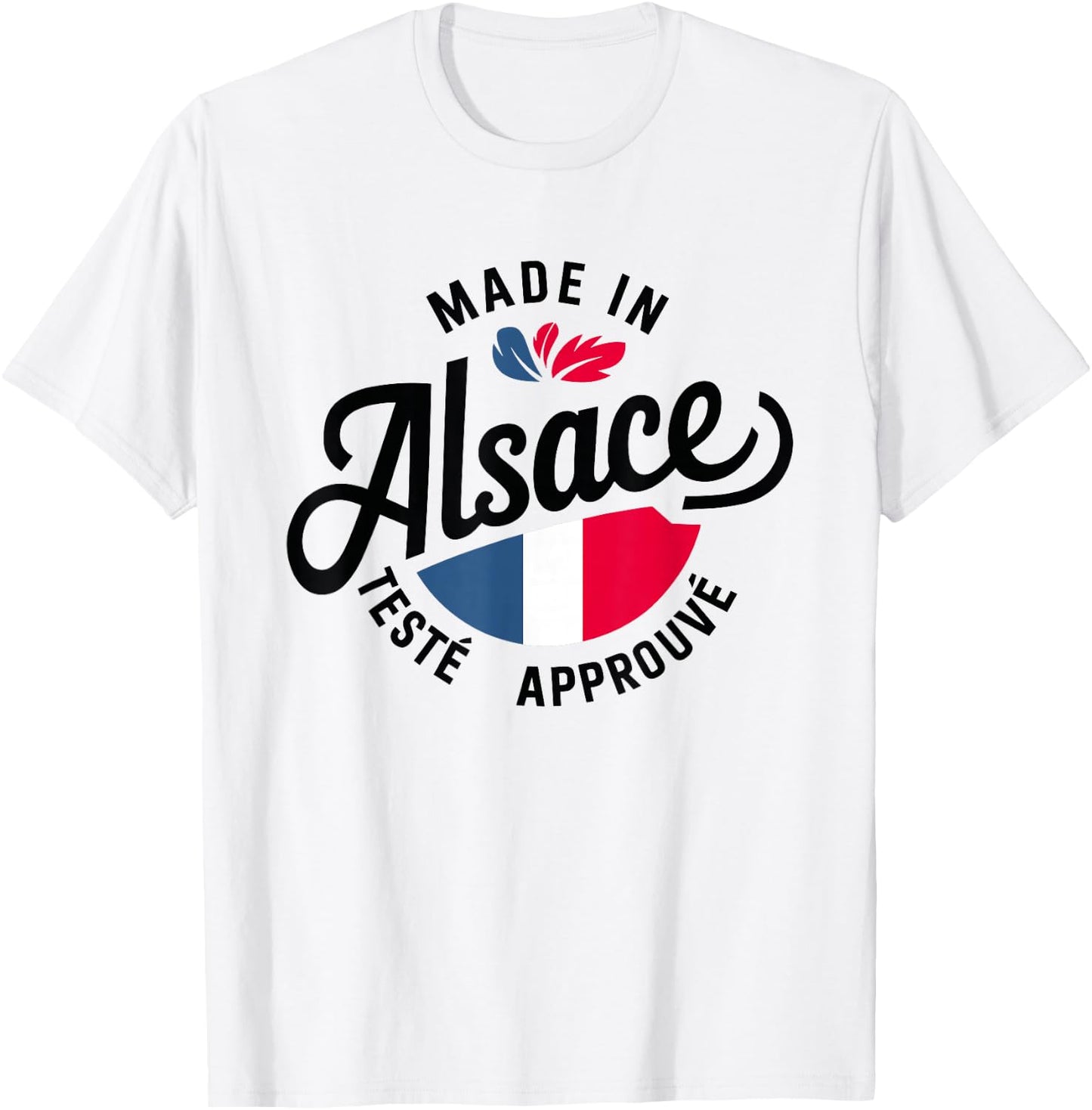 Made In Alsace Tested Approved Alsatian Humor Alsatian , white, S T-Shirt - T-Shirt | White