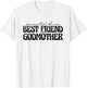 Best Friend Godmother Promoted from Best Friend to Godmother T-Shirt - T-Shirt | White