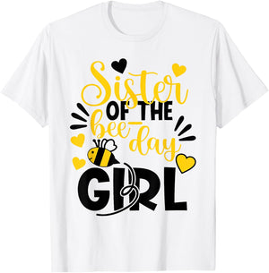 Sister Of The Bee Day Girl Hive Party Matching Birthday T-Shirt - T-Shirt | White