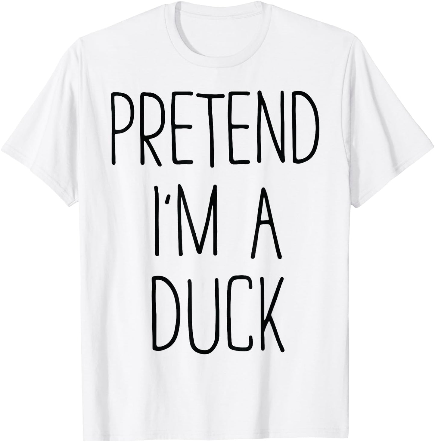 Pretend I'm a Duck Funny Lazy Halloween Animal Costume T-Shirt - T-Shirt | White