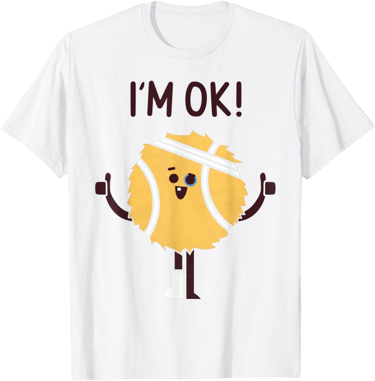 Tennis Ball Funny Tennis I'm Ok Sport Lover T-Shirt - T-Shirt | White