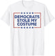 Democrats Stole My Costume, Yard Sign Trump 2024 Halloween T-Shirt - T-Shirt | White