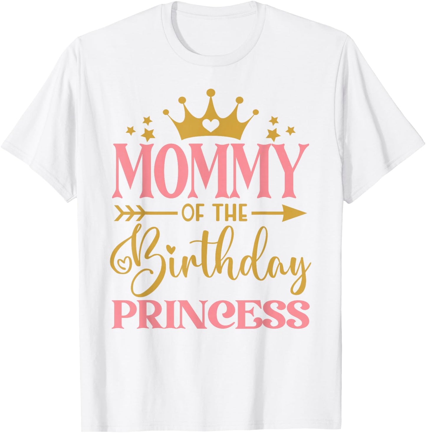 Mommy of The Birthday for Girl - 1st Birthday Princess Girls , White T-Shirt - T-Shirt | White