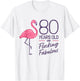 Flamingo Milestone 80 Years Flamingo 80th Birthday T-Shirt - T-Shirt | White
