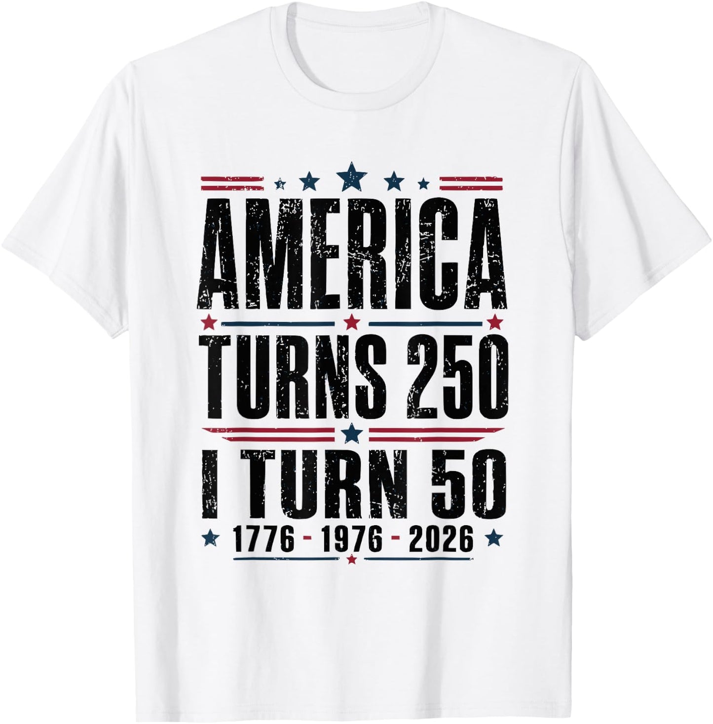 Birthday Men Women 4th of July America Turns 250 I Turn 50 T-Shirt - T-Shirt | White