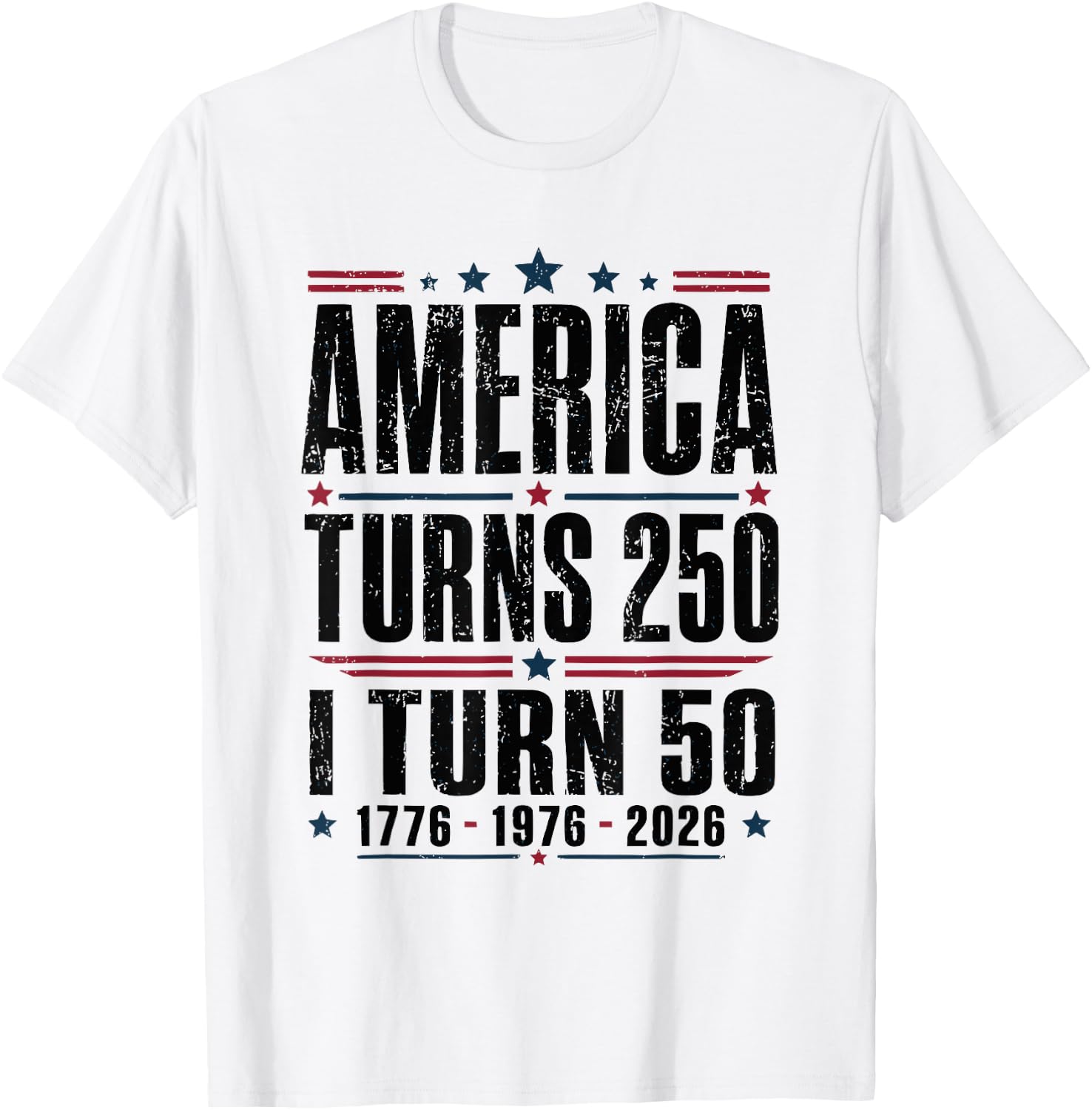 Birthday Men Women 4th of July America Turns 250 I Turn 50 T-Shirt - T-Shirt | White