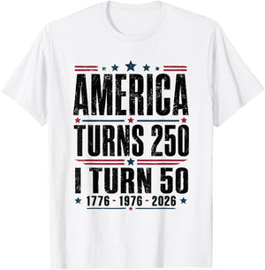 Birthday Men Women 4th of July America Turns 250 I Turn 50 T-Shirt - T-Shirt | White