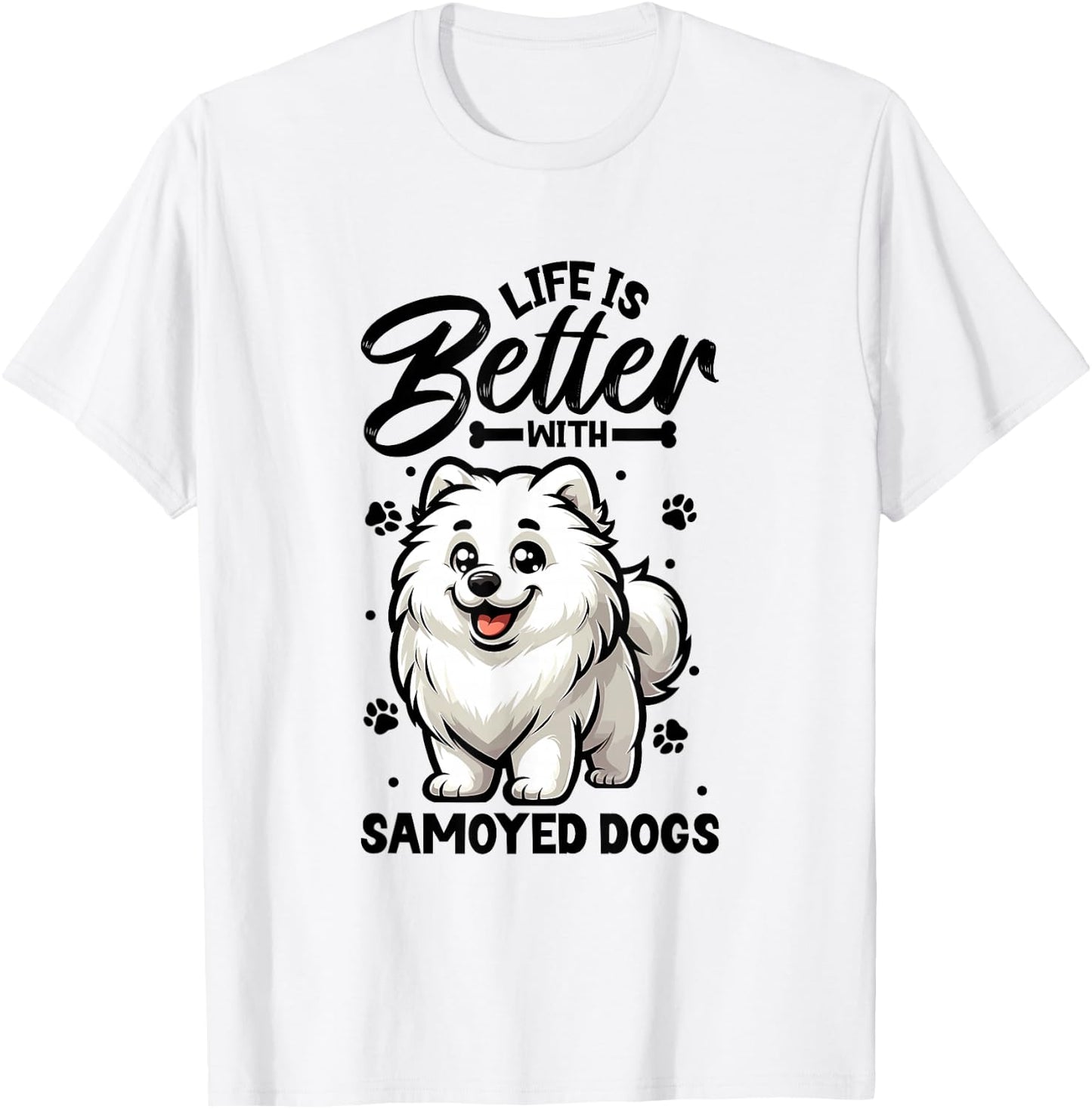 Best Life with Samoyed , White T-Shirt - T-Shirt | White