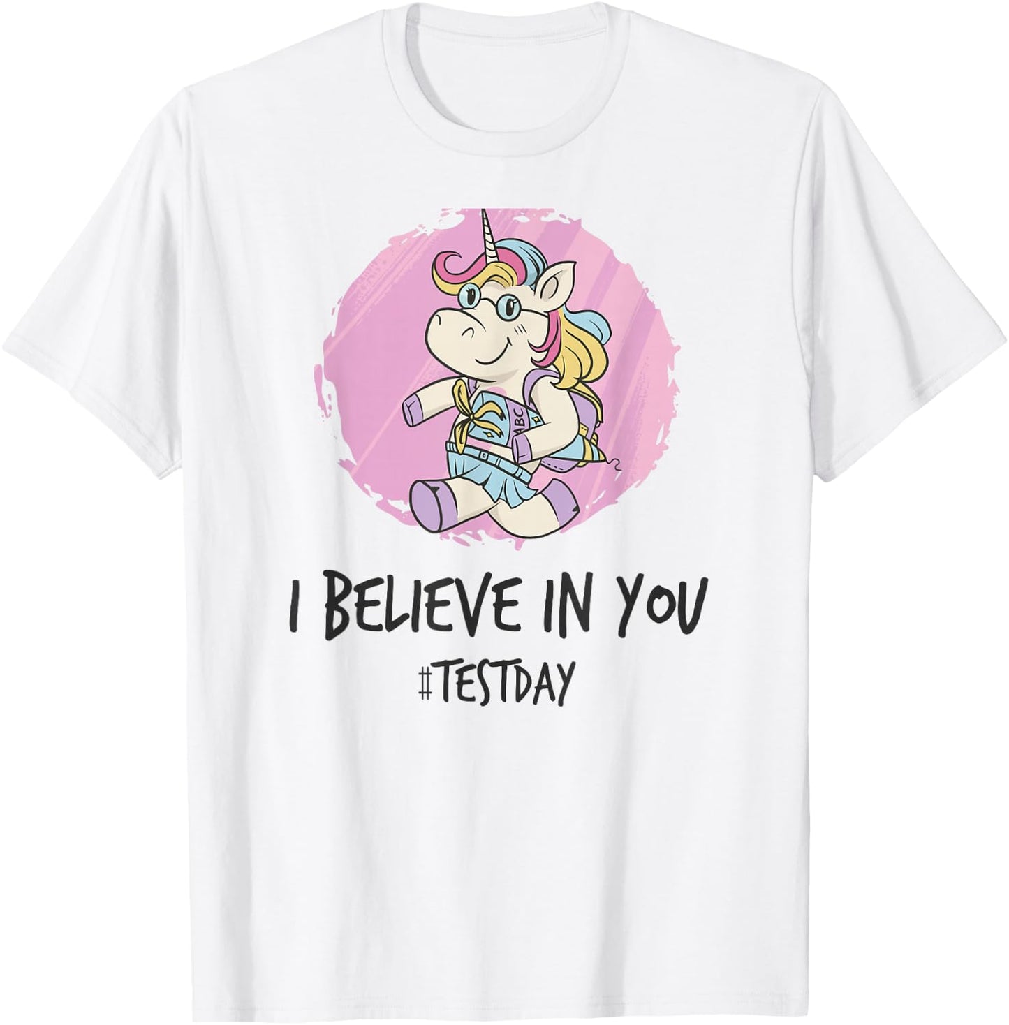 I Believe in You Test Day Teacher Unicorn T-Shirt - T-Shirt | White
