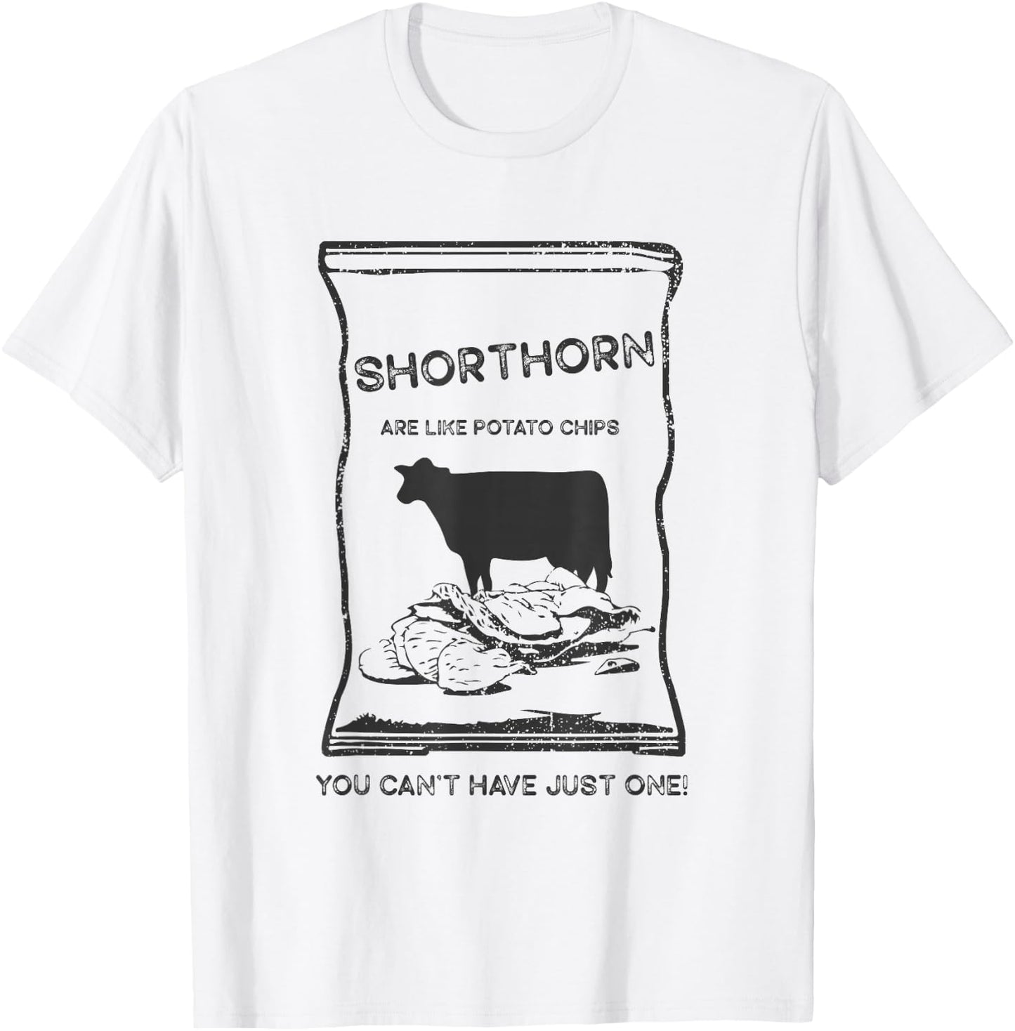 Cattle Like Potato Chips Can't Have One - Shorthorn T-Shirt - T-Shirt | White