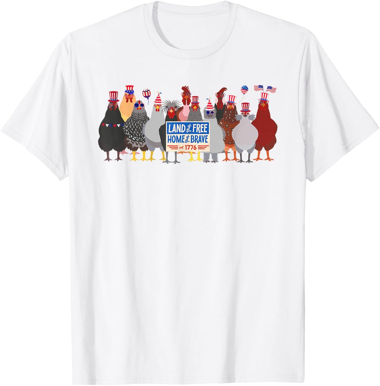 Chicken 4th of July Land of the Free Because of the Brave T-Shirt - T-Shirt | White