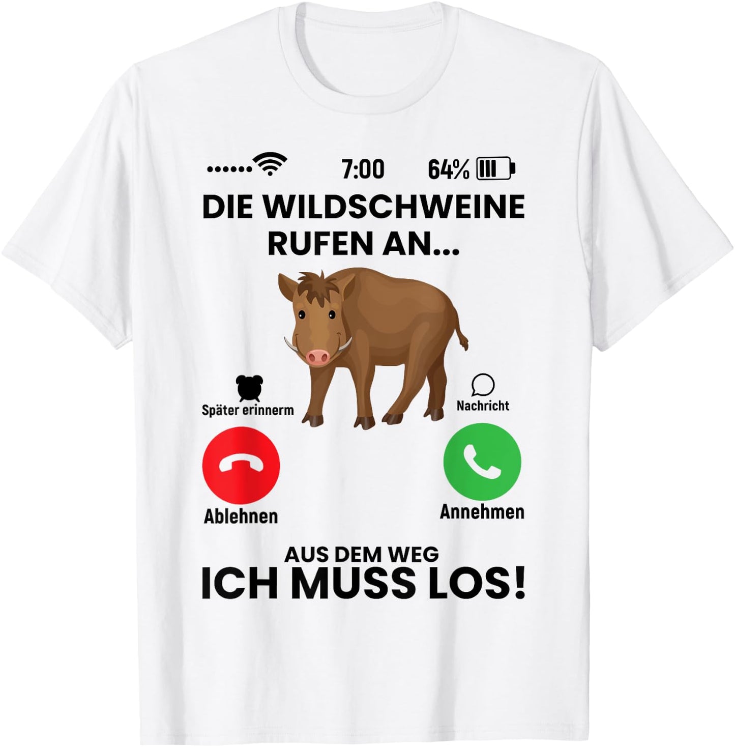 Die Wildschweine Rufen An Spruch Geschenk für Jäger Lustiger T-Shirt - T-Shirt | White