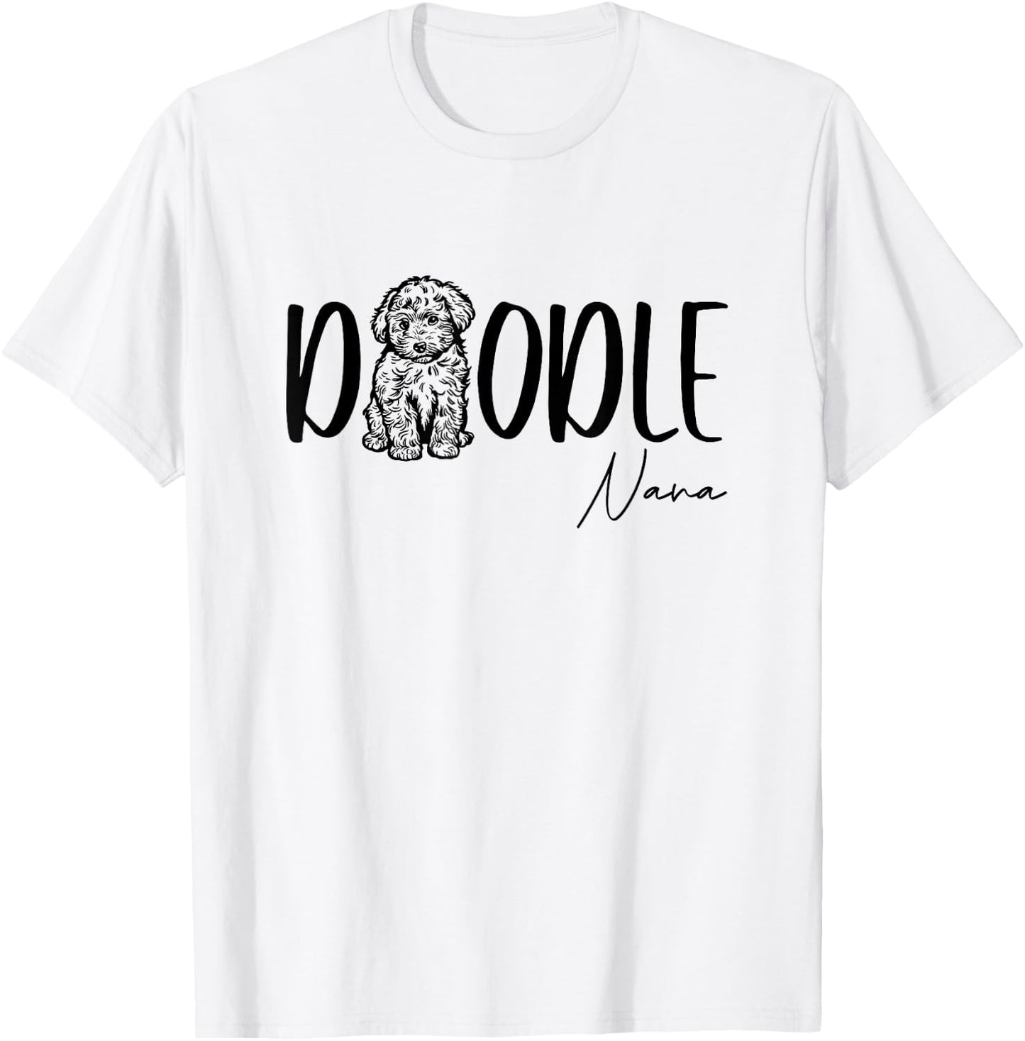 Doodle Nana Cute Doodle Family Doodle Owner Grandma Mimi T-Shirt - T-Shirt | White