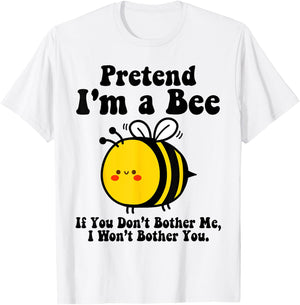 Pretend I'm a Bee Halloween Yellow Costume Men Women Boys T-Shirt - T-Shirt | White