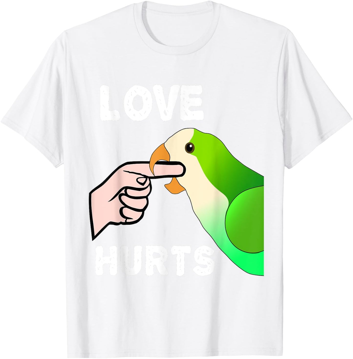 Love Hurts Quaker Parrot Monk Parakeet Biting Finger T-Shirt - T-Shirt | White