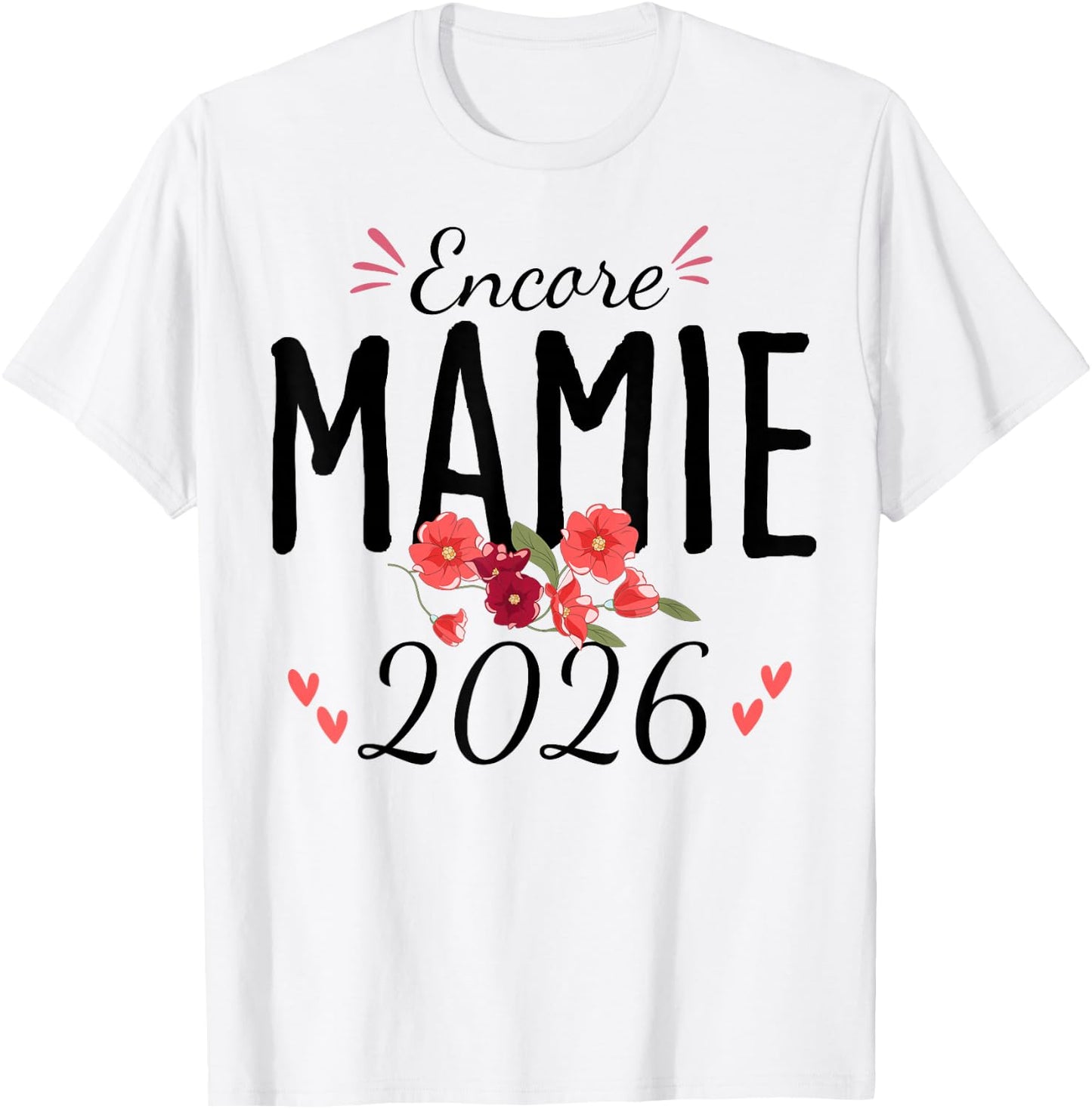 Encore Granny 2026 Announcement Pregnancy Grandmother T-Shirt - T-Shirt | White