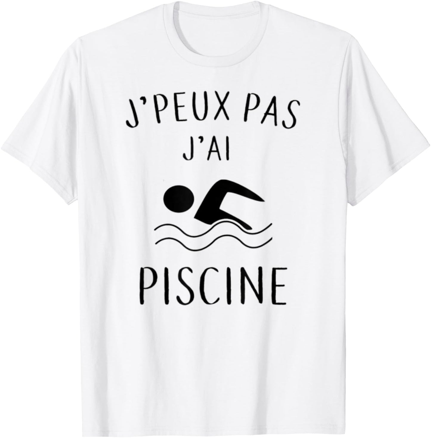 Je peux pas j'ai piscine - Funny Swimming Gift , white, S T-Shirt - T-Shirt | White