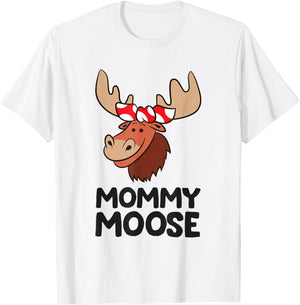 Mommy Moose Mama Mom Funny Moose T-Shirt - T-Shirt | White