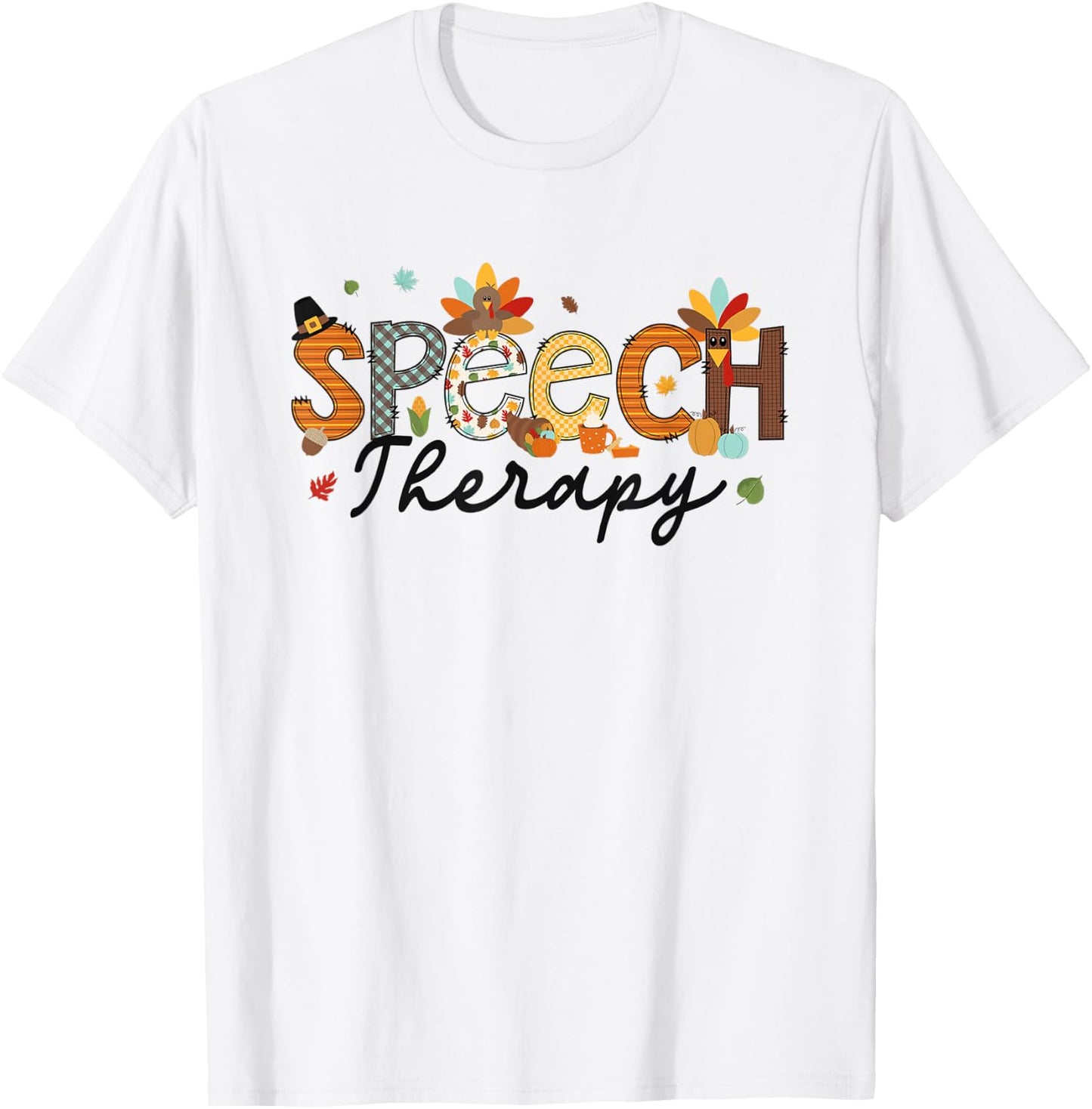 Thanksgiving Speech Therapy Thankful SLP Turkey Speechie T-Shirt - T-Shirt | White