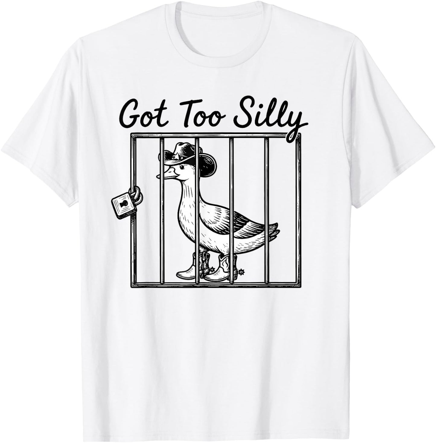 Got Too Silly Funny Goose Pun Humor Animal Lovers T-Shirt - T-Shirt | White