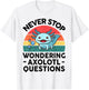 I Never Stop Ask Wondering Axolotl Question Kids Boy Toddler T-Shirt - T-Shirt | White