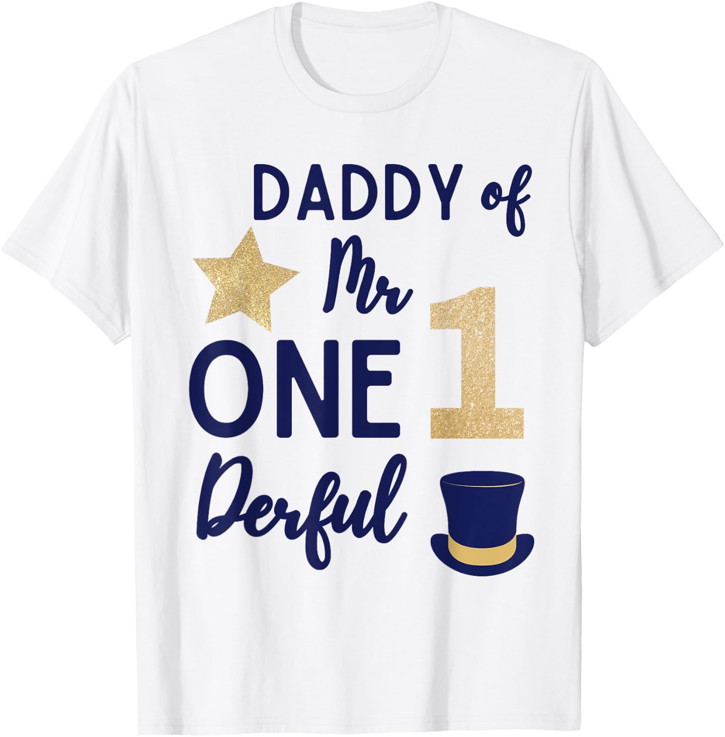 Daddy of Mr One-derful 1st Birthday Baby Boy Family Party T-Shirt - T-Shirt | White
