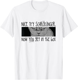 Schrodinger's Cat T Shirt - Quantum Mechanics T-Shirt - T-Shirt | White