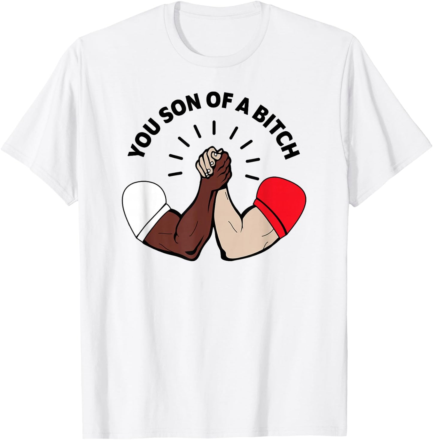 Epic Handshake Son of a Bitch T-Shirt - T-Shirt | White