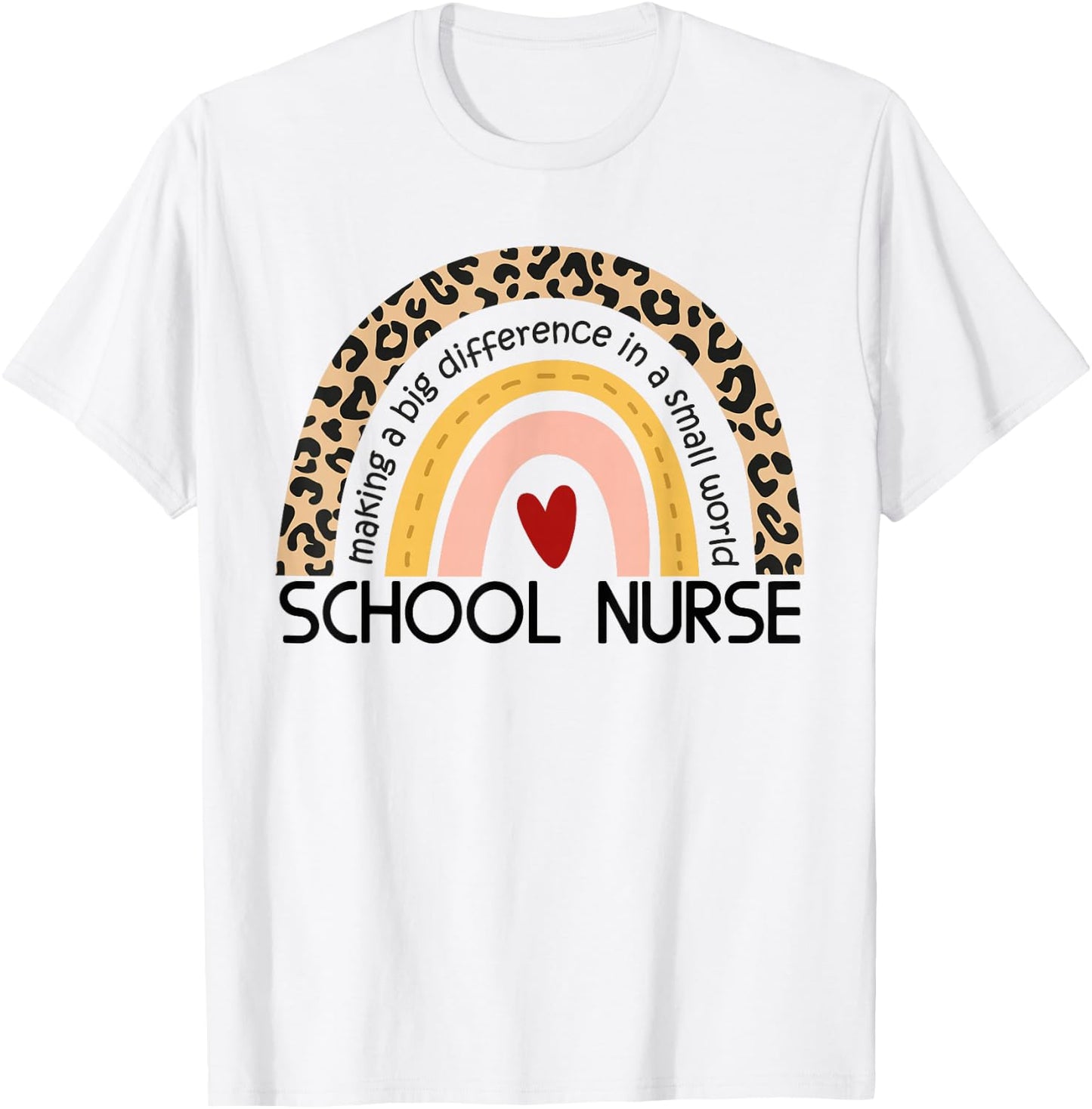 Cute Rainbow leopard print School Nurse Appreciation nursing T-Shirt - T-Shirt | White