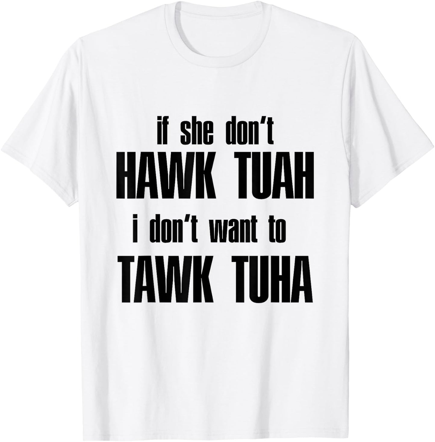 Hawk Twah Spit on that Thang Funny Gif T-Shirt - T-Shirt | White