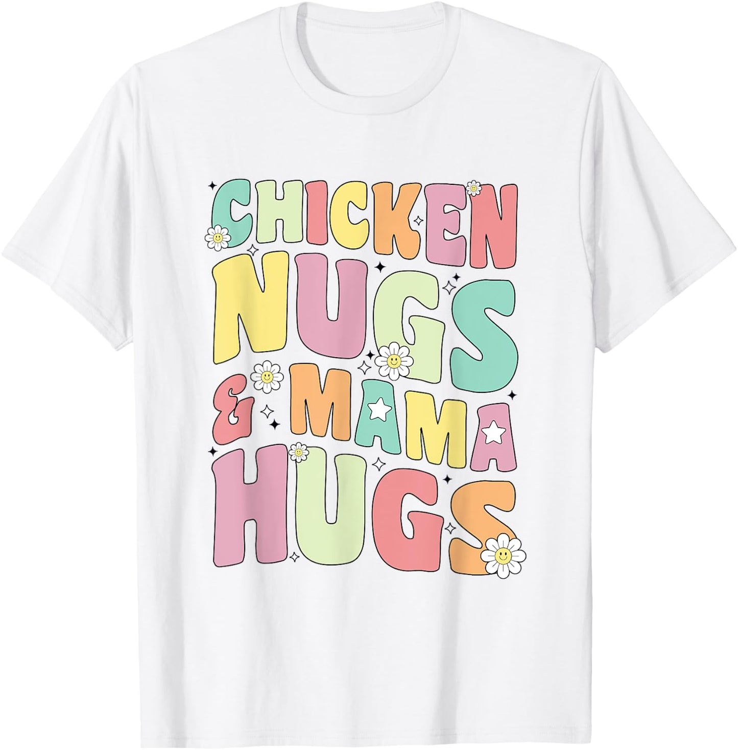 Chicken Nugs and Mama Hugs Toddler for Chicken Nugget Lover T-Shirt - T-Shirt | White