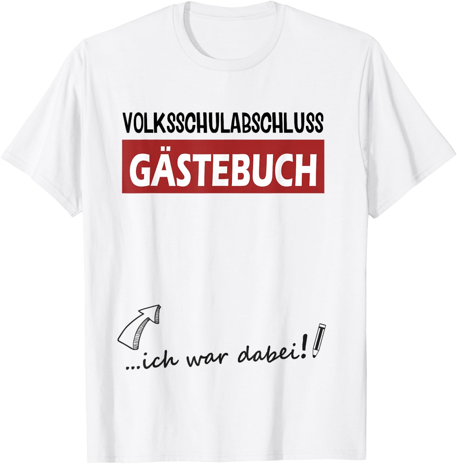 Volksschule Geschafft Volksschulabschluss Gästebuch 4 Klasse T-Shirt - T-Shirt | White