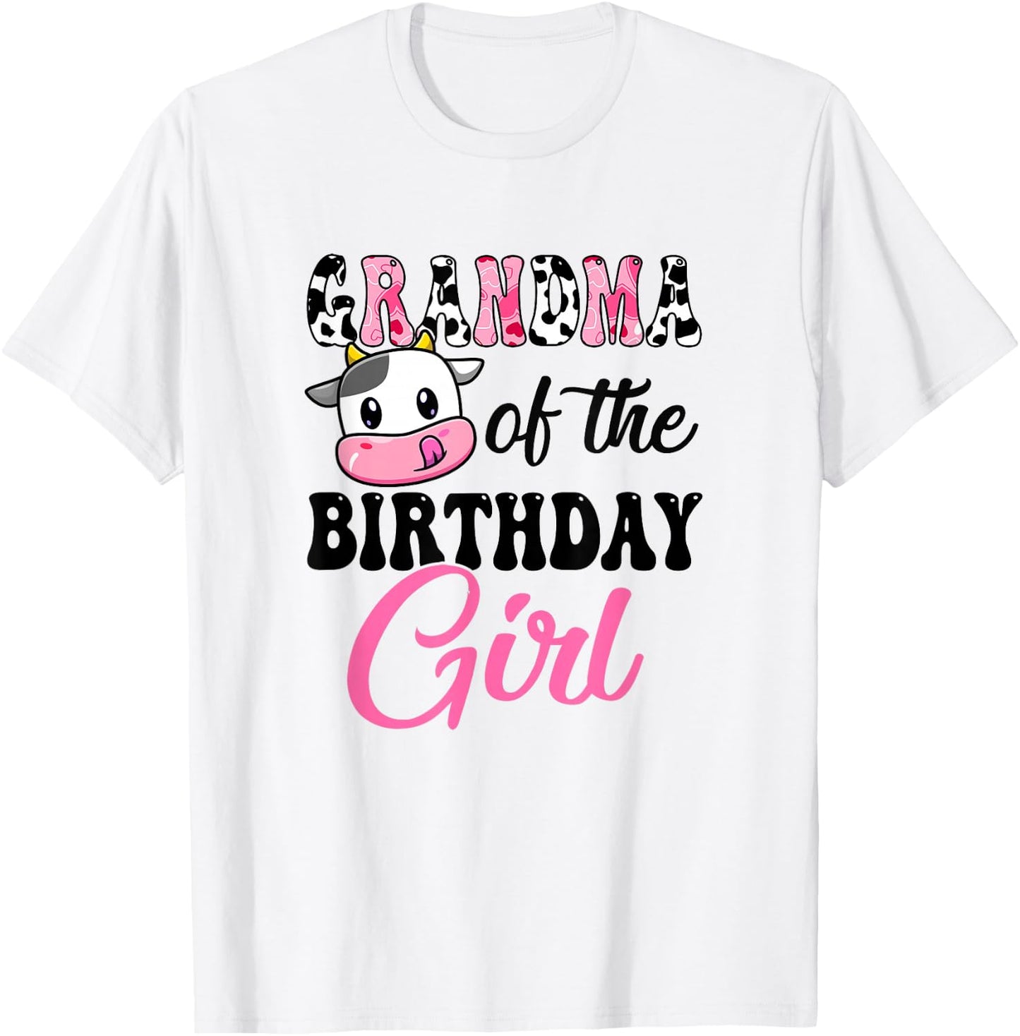 Grandma Of The Birthday Girl Cow Farm 1St Birthday Girl T-Shirt - T-Shirt | White