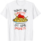 Don't Be Upsetti Eat Some Spaghetti Shirt Cute Meme T-Shirt - T-Shirt | White